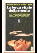 Bibb Benjamin O., Weed Joseph J. - La forza vitale della mente (1979) pdf