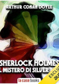 Arthur Conan Doyle - Sherlock Holmes e il mistero di Silver Blaze (2021) (mp3 - 128 kbps)