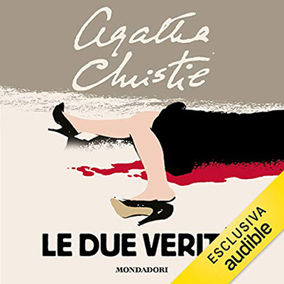 Agatha Christie – Le due verità (2021) (mp3 – 128 kbps)