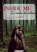 img Flora A. Gallert - Inside me. Le insidie del destino (2017)