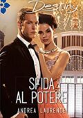 Andrea Laurence - Sfida al potere (2015)