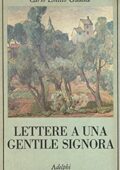 img Carlo Emilio Gadda - Lettere a una gentile signora (1983)