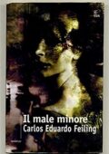 img Carlos Eduardo Feiling - Il male minore (2001)