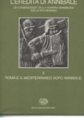 img Arnold J. Toynbee - L’Eredità di Annibale. Vol. 2: Roma e il Mediterraneo dopo Annibale.. (1