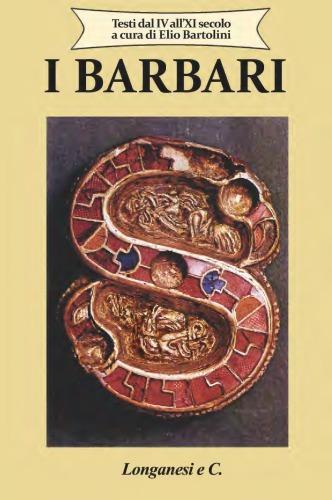 Elio Bartolini – I Barbari. Testi dal IV all’XI Secolo (1970)