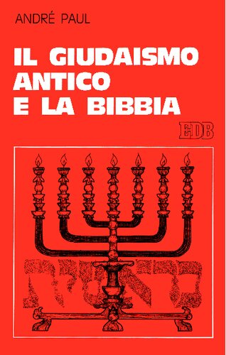 André Paul – Il Giudaismo Antico e la Bibbia (1991)