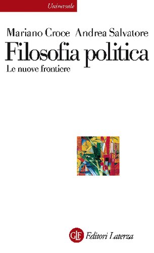 Mariano Croce, Andrea Salvatore – Filosofia Politica: Le Nuove Frontiere (2012)