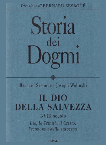 Bernard Sesboué, Joseph Wolinski – Storia dei Dogmi Vol. 1 (1996)