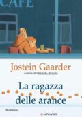 Jostein Gaarder - La ragazza delle arance (2011)