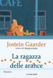 Jostein Gaarder – La ragazza delle arance (2011)