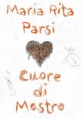 Maria Rita Parsi - Cuore di Mostro (2010)