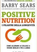 img Barry Sears - Positive nutrition. I pilastri della longevità (2017)