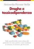 Simonetta Piccone Stella - Droghe e tossicodipendenza (2010)