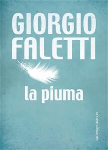 Giorgio Faletti – La piuma (2015)