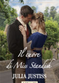 Julia Justiss - Le cenerentole del ton Vol. 3. Il cuore di Miss Standish (2020)