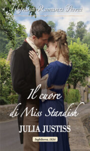 Julia Justiss – Le cenerentole del ton Vol. 3. Il cuore di Miss Standish (2020)