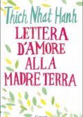 Thich Nhat Hanh - Lettera d'amore alla Madre Terra (2016)