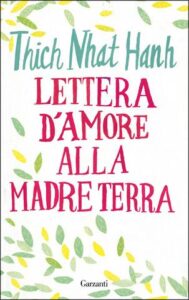 Thich Nhat Hanh – Lettera d’amore alla Madre Terra (2016)