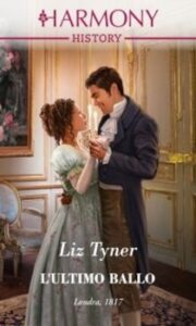 Liz Tyner – L’ultimo ballo (2020)
