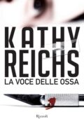 Kathy Reichs - La voce delle ossa (2012)