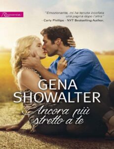 Gena Showalter – Original Heartbreakers Vol. 3. Ancora più stretto a te (2017)