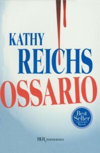 Kathy Reichs – Ossario (2011)