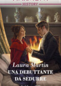 Laura Martin - Scandalous Australian Bachelors Vol. 1. Una debuttante da sedurre (2019)