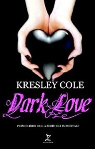 Kresley Cole – Immortals after dark Vol. 1. Dark love (2010)