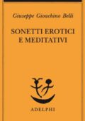 Giuseppe Gioacchino Belli - Sonetti erotici e meditativi (2012)