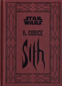 Daniel Wallace – Star Wars. Il Codice Sith (2013)