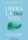 img Lucia Giovannini - Libera la tua vi...