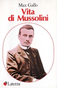 Max Gallo – Vita di Mussolini (1983)