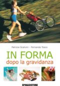 img Patrizia Scalvini, Fernanda Tosco - In forma dopo la gravidanza (2011)