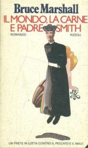 Bruce Marshall – Il mondo, la carne e Padre Smith (1981)