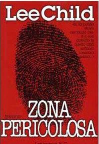 Lee Child – Zona pericolosa (2012)
