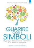 img Petra Neumayer -  Guarire con i simboli : il linguaggio del subconscio e dell’anima in 64 sim
