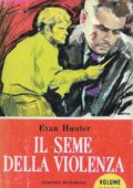 img Evan Hunter - Il seme della violenza (1960)