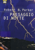 img Robert B. Parker - Passaggio di notte (2001)