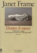 Janet Frame - Dentro il muro (1990)