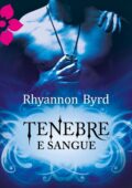 img Rhyannon Byrd - Primal Instinct 03. Tenebre e sangue (2012)
