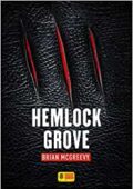 Brian McGreevy - Hemlock Grove (2017)