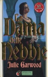 Julie Garwood -Serie Bride Vol. 1. La dama delle nebbie (1993)