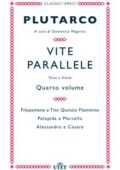 img Plutarco- Vite parallele (Vol. IV. Filopemene e Tito Quinzio Flaminino, Pelopida e Marcello, Al