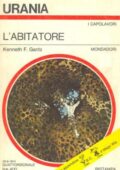 img Kenneth F. Gantz - L’Abitatore [Urania 0654] (1974)