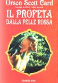 Orson Scott Card - Il profeta dalla pelle rossa (2013)