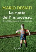 Mario Desiati - La notte dell'innocenza (2015)