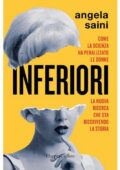 Angela Saini - Inferiori (2019)