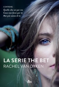 Rachel Van Dyken – The Bet. Trilogia completa (2013-2015)