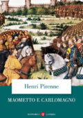 Henri Pirenne - Maometto e Carlomagno (2007)
