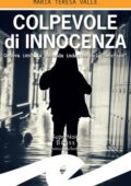 img Maria Teresa Valle - Colpevole di innocenza (2021)